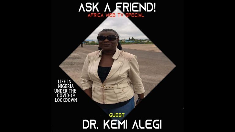 Ask A Friend in Nigeria | Covid-19 Calls | Dr. Kemi Alegi