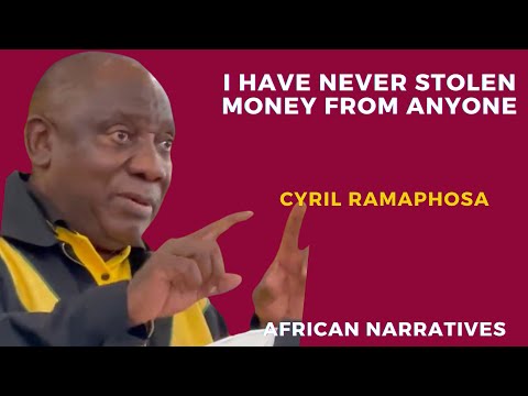 I Have Never Stolen Money From Anyone | Cyril Ramaphosa