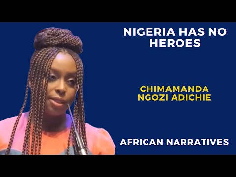 Chimamanda Ngozi Adichie | Nigeria Has No Heroes | Nigeria Is In Disarray Mediocrity Is The Norm