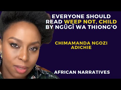 Chimamanda Adichie Eulogises Veteran Kenyan Author Ngũgĩ wa Thiong’o