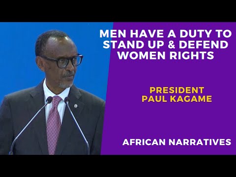 Paul Kagame | Men Have A Duty To Stand Up To Defend Women | Takes A Swipe At Western Countries
