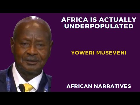 Africa Is Actually Underpopulated | Everyone Owns Land In Uganda | President Yoweri Museveni