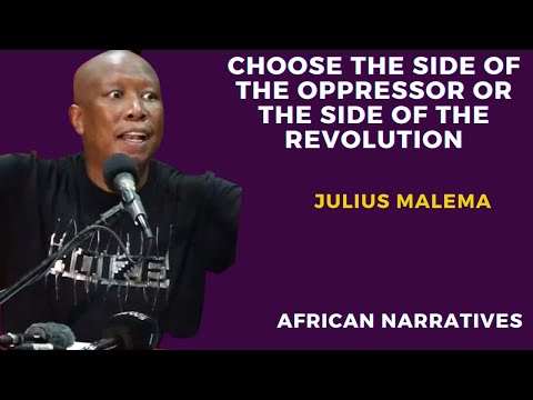 Choose The Side Of The Oppressor Or The Side Of The Revolution | Julius Malema