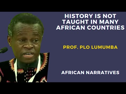 History Is Not Taught In Many African Countries | PLO Lumumba