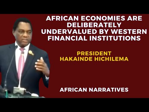 African Economies Are Undervalued By Western Financial Institutions | President Hakainde Hichilema
