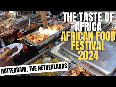 African Food Festival Rotterdam 2024 | It Is About The African (Food) Culture
