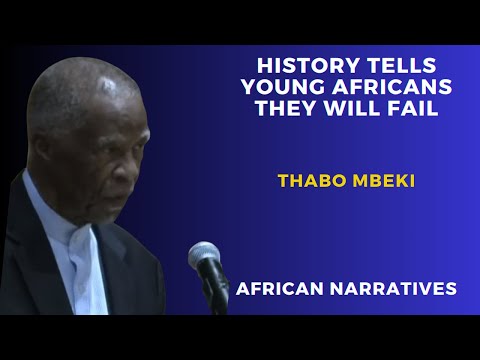 We Must Reclaim Our History To Inspire The New Generation Of Africans | Thabo Mbeki