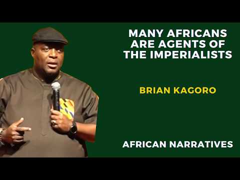 Many Africans Are Agents Of The Imperialists | Brian Kagoro